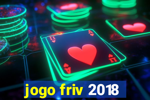 jogo friv 2018